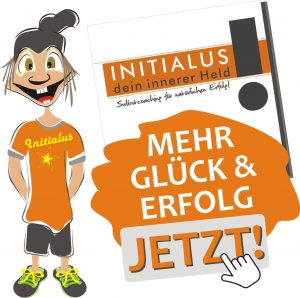 INITIALUS Maskottchen der INITIAL Akademie präsentiert das Selbstcoaching-Buch „dein innerer Held" – Mehr Glück und Erfolg jetzt!